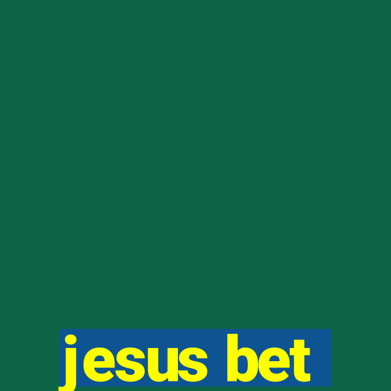 jesus bet